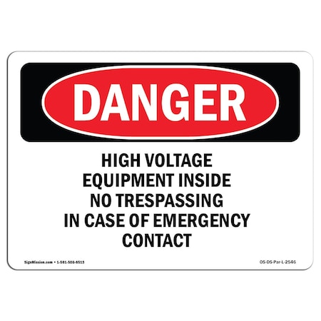 Signmission OSHA Danger Sign, 3.5" Height, 5" Width, High Voltage Equipment Inside No Trespassing, Landscape OS-DS-D-35-L-2546